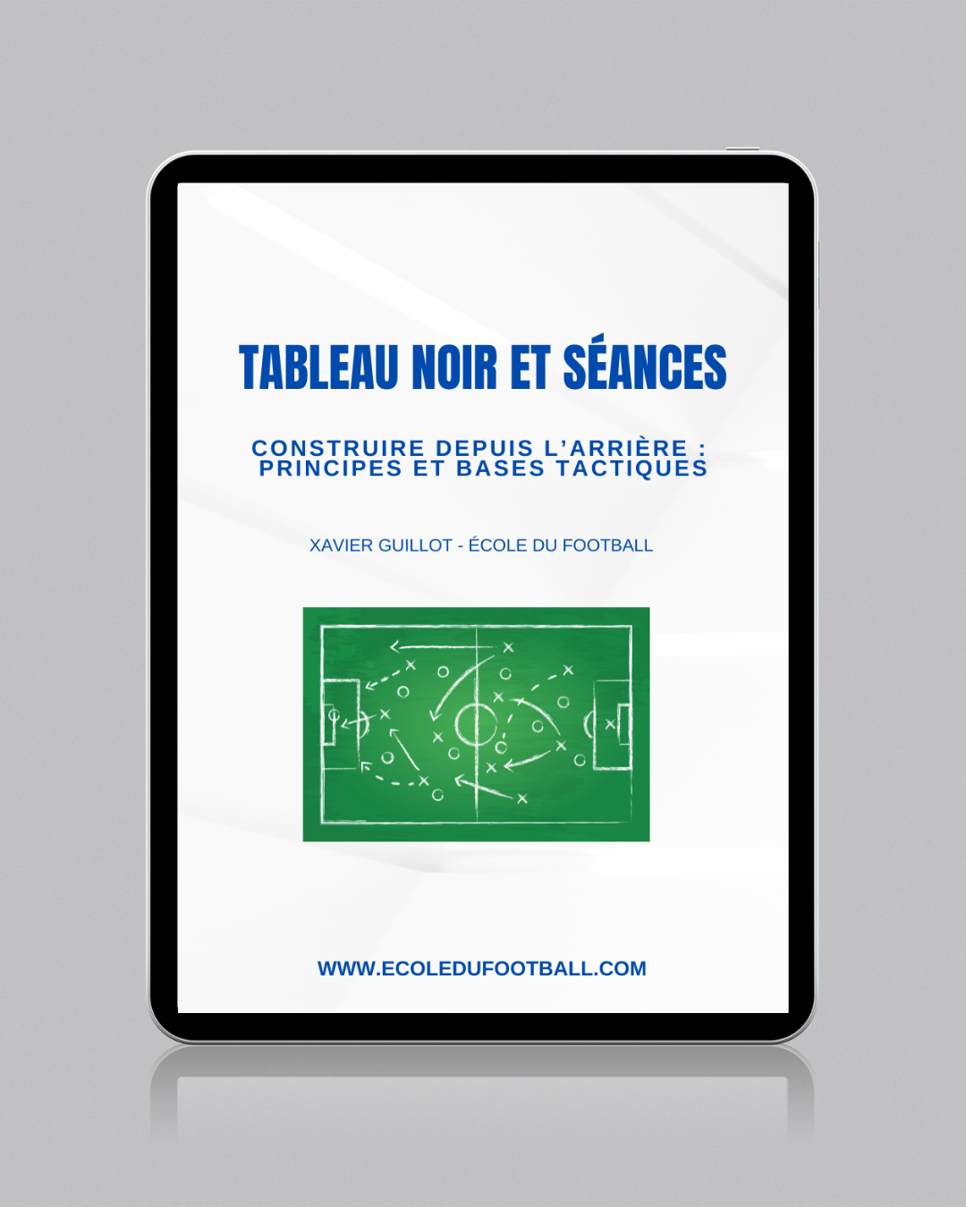 Construire depuis l’arrière :  Principes et bases tactiques